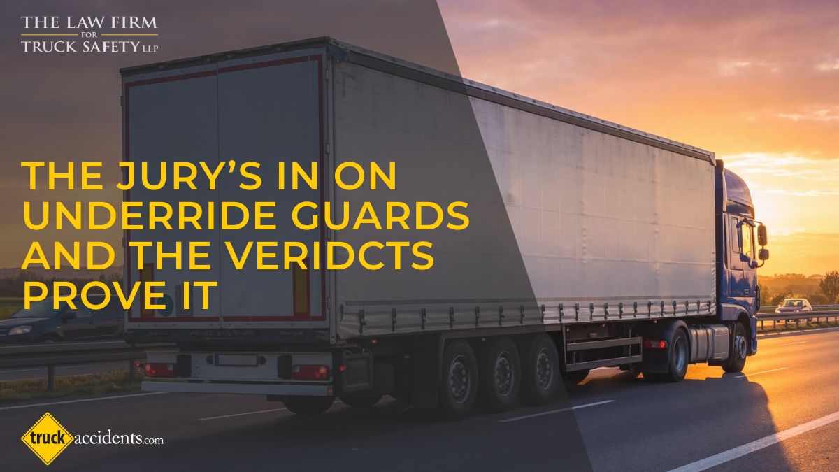 The Jury's In On Underride Guards